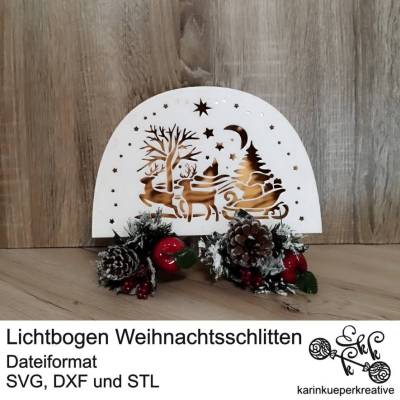 3D Druck/ Plotter/ Lasercutter Lichtbogen Weihnachtsschlitten