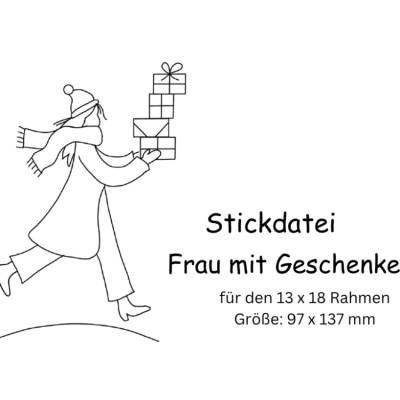 Stickdatei Frau mit Geschenken für 13x18 Stickrahmen – Weihnachtsdeko digital