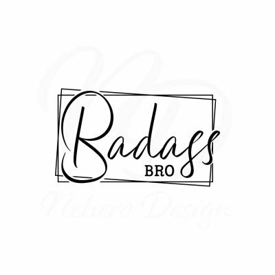 Plotterdatei Badass BRO DIY Freunde Geburtstag Digitale Datei SVG  - freie Kleingewerbliche Nutzung inklusive
