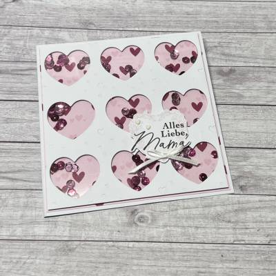 Grußkarten Glückwunschkarten „Alles liebe Mama“ Shakerkarte Karten Cards Geburtstag Muttertag Herzen rosa Stampin‘ Up!