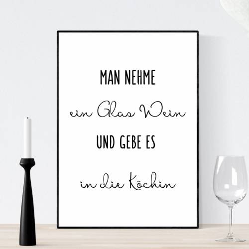 Poster Küche Man nehme ein Glas Wein Poster Spruch Geschenk - Handlettering Poster- Spruchposter Esszimmer