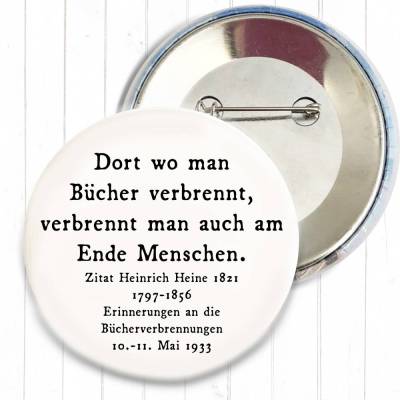 Dort wo man Bücher verbrennt ... Button in 2 Größen nach Wahl