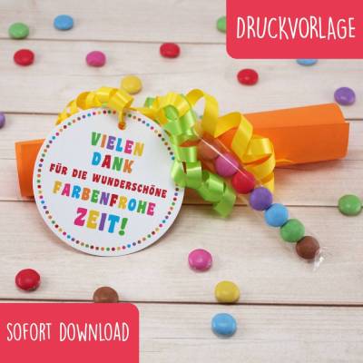 SOFORT DOWNLOAD - Anhänger Abschiedsgeschenk Erzieher Vielen Dank für die farbenfrohe Zeit Druckvorlage
