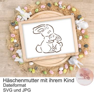 Plotterdatei Häschenmutter mit ihrem Kind