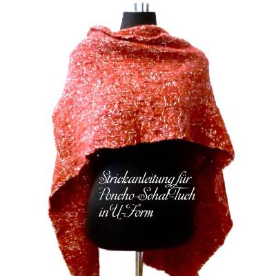 Strickanleitung für Poncho-Schal-Tuch in U-Form in Deutscher Sprache