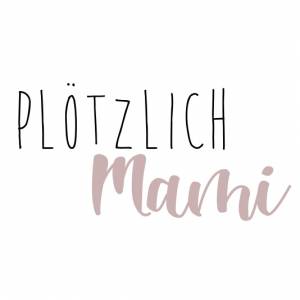 Plötzlich Mami