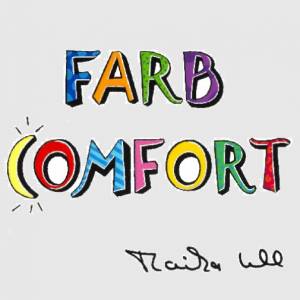 FARBCOMFORT by MONIKA UHL